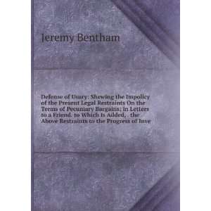   the Above Restraints to the Progress of Inve Jeremy Bentham Books