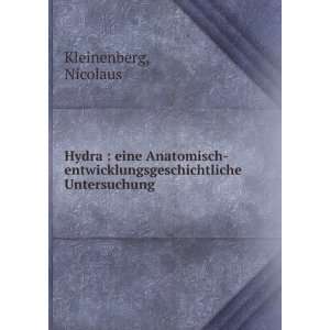    entwicklungsgeschichtliche Untersuchung Nicolaus Kleinenberg Books