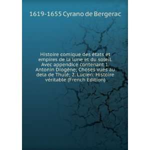  vÃ©ritable (French Edition): 1619 1655 Cyrano de Bergerac: Books