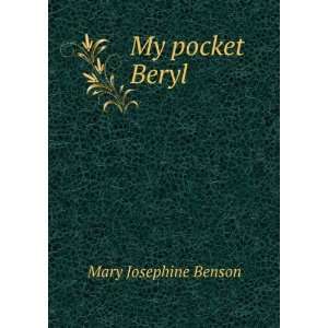  My pocket Beryl Mary Josephine Benson Books