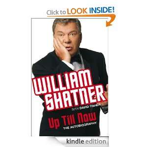 Up Till Now: William Shatner:  Kindle Store