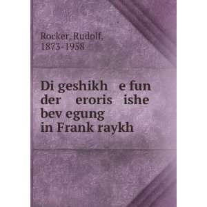   ishe bevÌ£egung in FrankÌ£raykh: Rudolf, 1873 1958 Rocker: Books