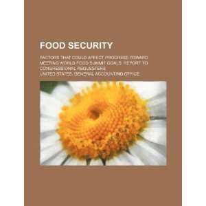 Food security factors that could affect progress toward meeting world 