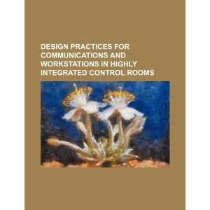  Design practices for communications and workstations in 