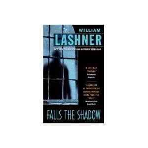  Falls the Shadow (9780060721589) William Lashner Books