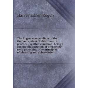   principles of phrasing and abbreviation Harvey Edson Rogers Books
