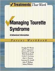 Managing Tourette Syndrome A Behavioral Intervention Workbook, Parent 