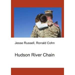  Hudson River Chain Ronald Cohn Jesse Russell Books
