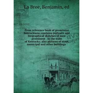   of state, municipal and other buildings  Benjamin, La Bree Books