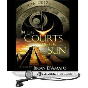   the Sun (Audible Audio Edition) Brian DAmato, Robertson Dean Books