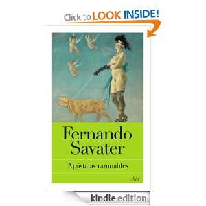 Apóstatas razonables (Spanish Edition) Fernando Savater  