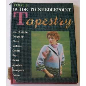    Vogue Guide to Needlepoint Tapestry Judy Brittain (Editor) Books