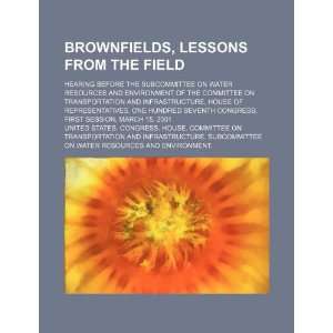    Brownfields (9781234612634) United States. Congress. House. Books
