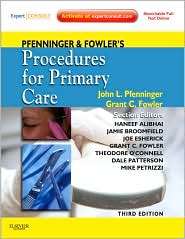 Pfenninger and Fowlers Procedures for Primary Care Expert Consult 
