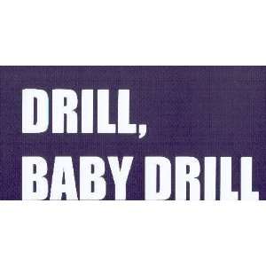 DRILL, BABY DRILL Vinyl Letters Decal. This is a vinyl window letters 