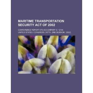  Maritime Transportation Security Act of 2002: conference 