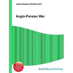  Anglo Persian War Ronald Cohn Jesse Russell Books