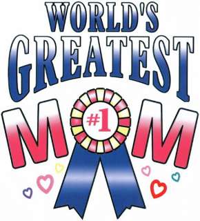NEW~S.S.T SHIRT~ WORLDS GREATEST #1 MOM~ SIZE S   5XL  