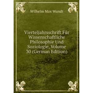   Und Soziologie, Volume 30 (German Edition) Wilhelm Max Wundt Books
