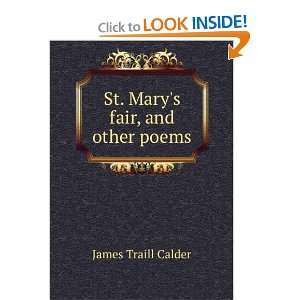    St. Marys fair, and other poems: James Traill Calder: Books