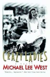   Crazy Ladies by Michael Lee Lee West, Michael Lee 