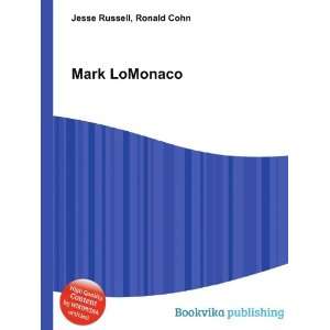  Mark LoMonaco: Ronald Cohn Jesse Russell: Books