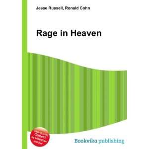  Rage in Heaven Ronald Cohn Jesse Russell Books