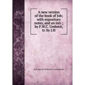   Umbreit, tr. by J.H D. Friedrich Wilhelm Carl Umbreit Books
