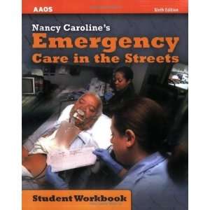   in the Streets: Student Workbook [Paperback]: Nancy L. Caroline: Books