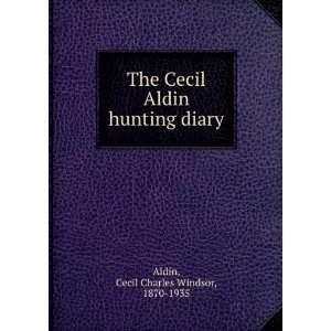   Aldin hunting diary Cecil Charles Windsor, 1870 1935 Aldin Books