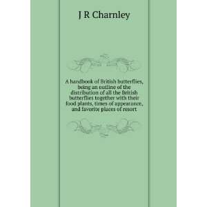  of appearance, and favorite places of resort: J R Charnley: Books