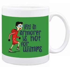 Being a Armorer is not for wimps Occupations Mug (Green, Ceramic, 11oz 