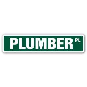  PLUMBER Street Sign pipes apprentice septic tank toilet 