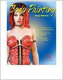   Body Painting by Doug Mitchel, Wolfgang Publications 