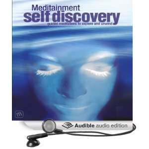  Self Discovery Guided Meditations to Explore and Unwind 