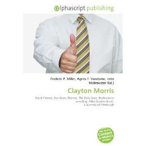  Clayton Morris (9786133856325) Books