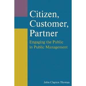   Public in Public Management [Paperback]: John Clayton Thomas: Books