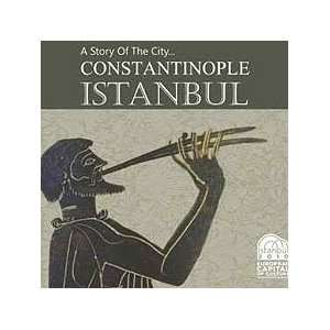  A Story of the City Constantinople, Istanbul CD 