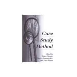  Case Study Method Key Issues, Key Texts 1st Edition 