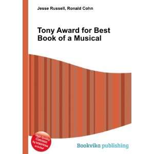  Tony Award for Best Book of a Musical Ronald Cohn Jesse 