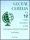 The Global Criteria The Twelve Core Functions of the Substance Abuse 