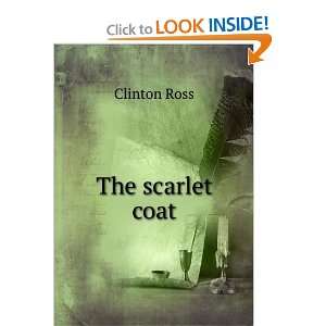 The scarlet coat Clinton Ross  Books
