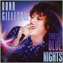 These Blue Nights Dana Gillespie $17.99