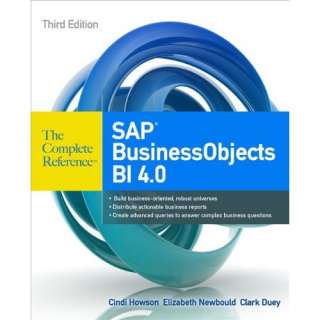  SAP BusinessObjects BI 4.0 The Complete Reference 3/E 