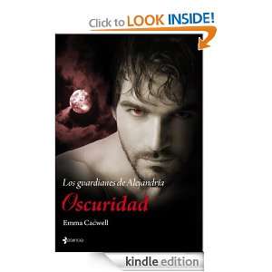 Los guardianes de Alejandría. Oscuridad (Spanish Edition) Cadwell 