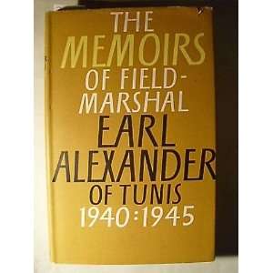  The Memoirs of Field Marshal Earl Alexander of Tunis 1940 