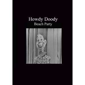 Howdy Doody   Beach Party