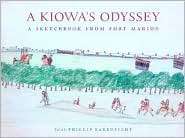 Kiowas Odyssey A Sketchbook from Fort Marion, (0295987278 