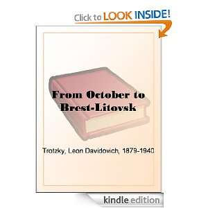   October to Brest Litovsk eBook Leon Davidovich Trotzky Kindle Store