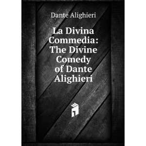   Divine Comedy of Dante Alighieri: Dante Alighieri:  Books